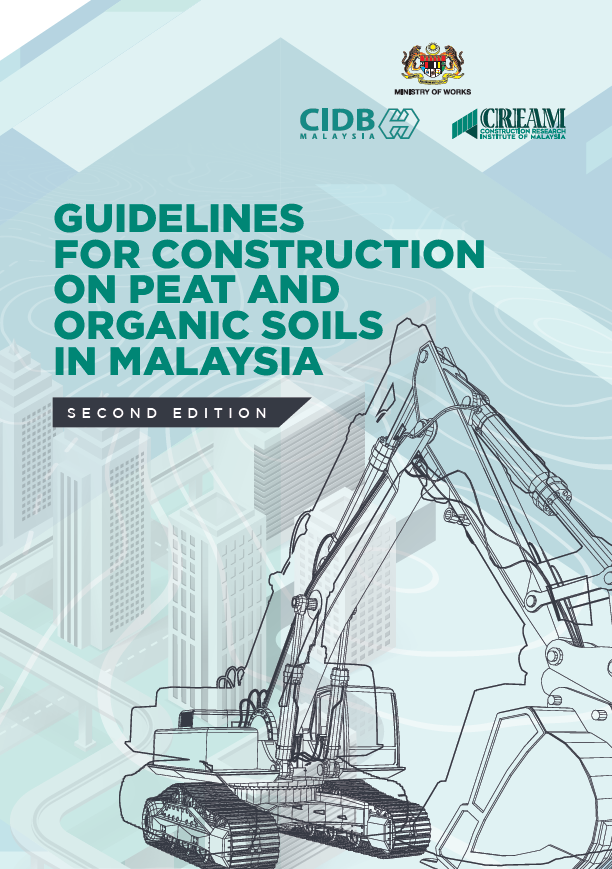 Guidelines For Construction On Peat And & Organic Soils In Malaysia